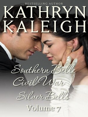 cover image of Southern Belle Civil War--Silver Bells--Romance Short Stories